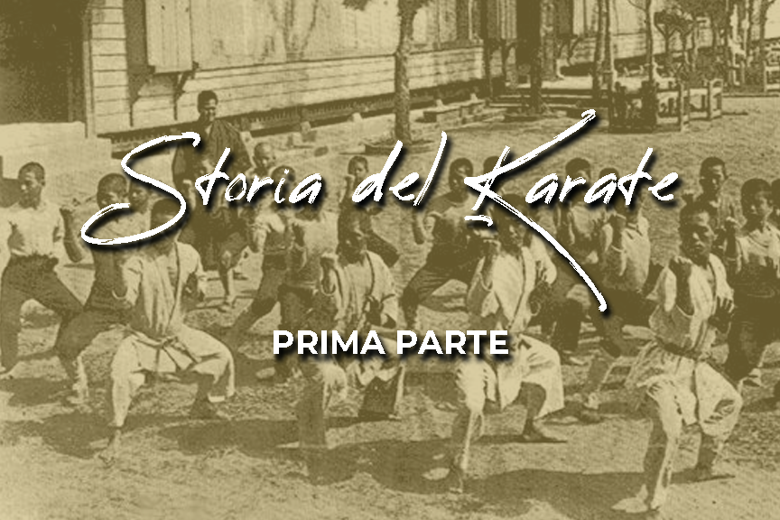 Storia del Karate - prima parte