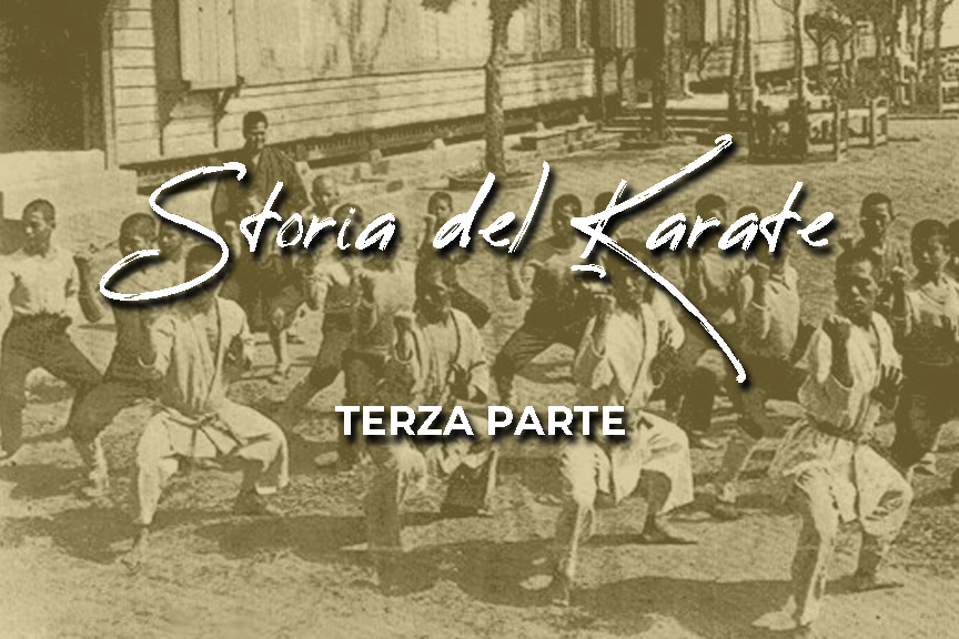Breve storia del Karate - terza parte