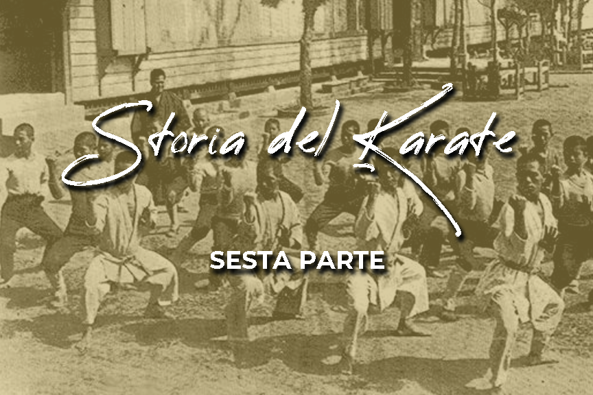 Breve storia del Karate - sesta parte